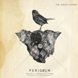 The Hirsch Effekt : Perigaeum